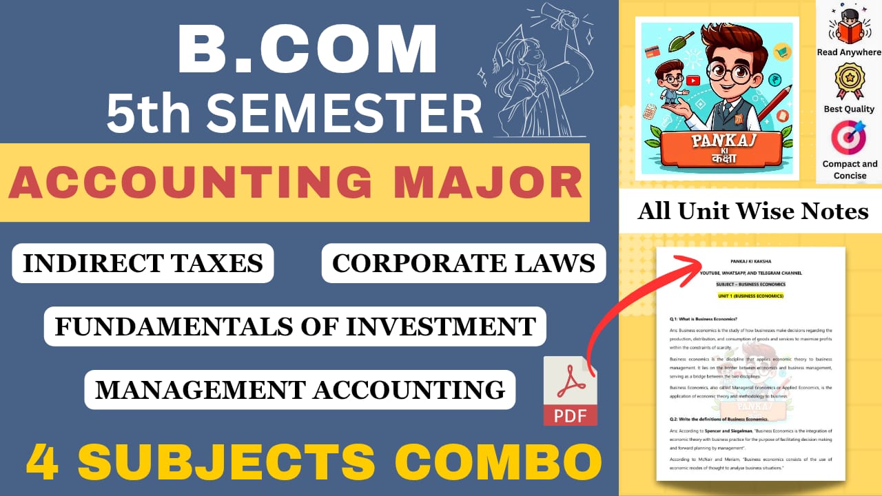 B.Com 5th Semester COMBO (Accounting Major) Study Materials